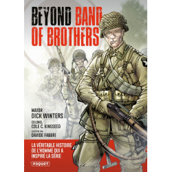 Beyond Band of Brothers - Les mémoires de guerre du Major Dick Winters