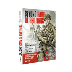 Beyond Band of Brothers - Les mémoires de guerre du Major Dick Winters