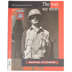 Livre, Colonel Bob Piper, The Way we Were n°2, 82nd Airborne, édition limitée