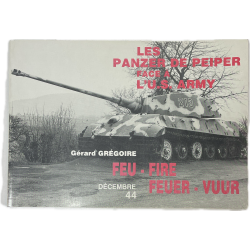 Livre, Les Panzer de Peiper face à l'U.S. Army. Feu. Fire. Feuer. Vuur. Décembre 44