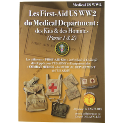 Les First-Aid US WW2 du Medical Department: des Kits et des Hommes (Partie 1 & 2)