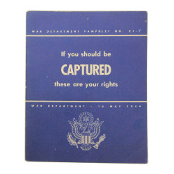 Pamphlet, If you should be captured, these are your rights, War Department, May 16, 1944