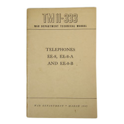 Manuel technique TM 11-333, Telephones EE-8, EE-8-A and EE-8-B