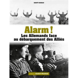 Alarm! Les Allemands face au débarquement des Alliés