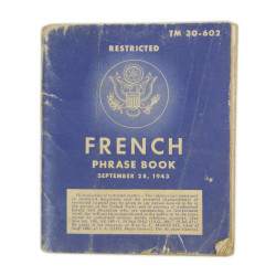 Livret, French Phrase Book, TM 30-602, 28 septembre 1943, avec billet de logement