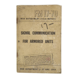 Field Manual 17-70, Signal Communication for Armored Units, 1944