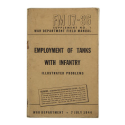 Field Manual, FM 17-36, Employment of tanks with infantry, 1944