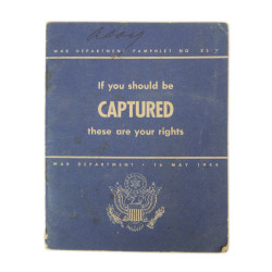 Pamphlet, If you should be captured, these are your rights, War Department, May 16, 1944