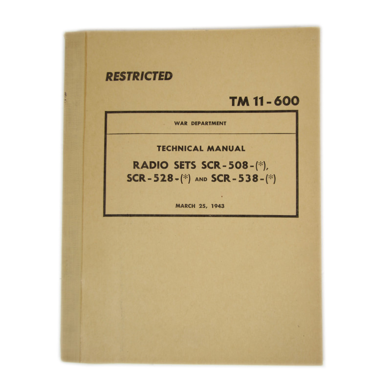 Manual, Technical, TM 11-600, Radio Sets SCR-508-(*), SCR-528-(*) and SCR-538-(*), 1943