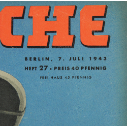 Magazine, Die Woche, 7 juillet 1943, RAD