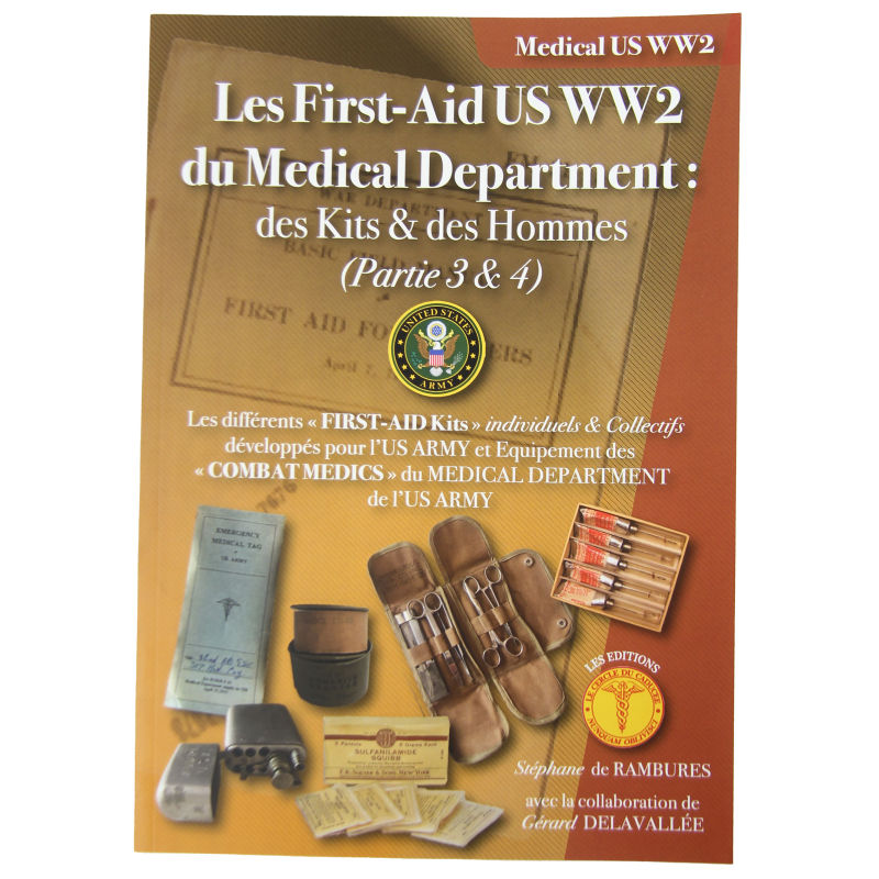 Les First-Aid US WW2 du Medical Department: des Kits et des Hommes (Partie 3 & 4)