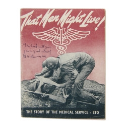 Booklet, Historical,That Men May Live! The Story of The Medical Service - ETO