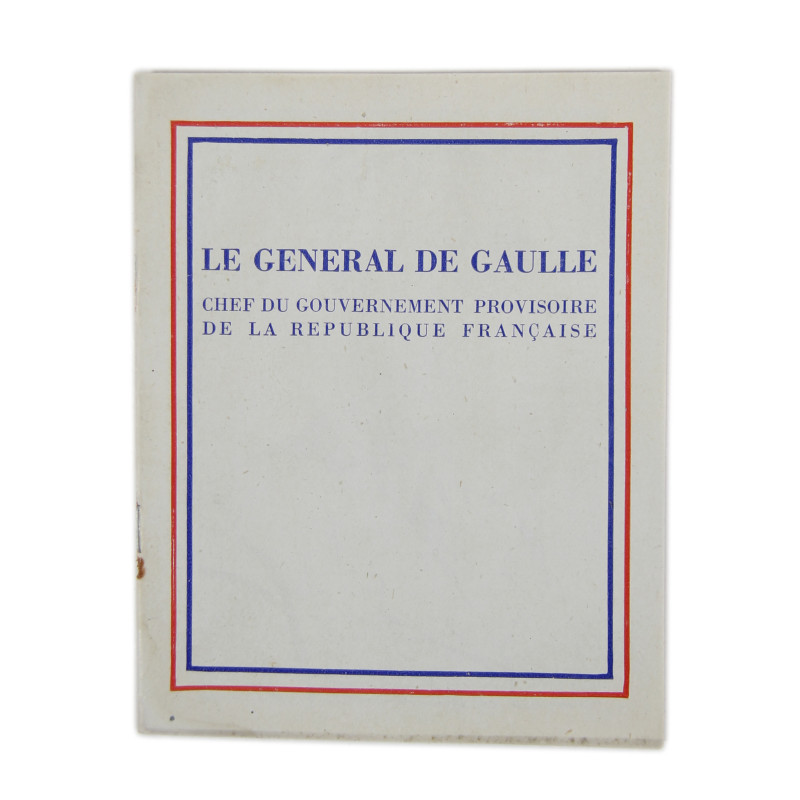 Booklet, Le Général de Gaulle, chef du gouvernement provisoire de la République française