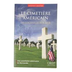 Book, Le cimetière américain de Colleville-sur-Mer - Une commission américaine en Normandie