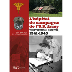 L'hôpital de campagne de l' US Army, The evacuation Hospital 1941 - 1945